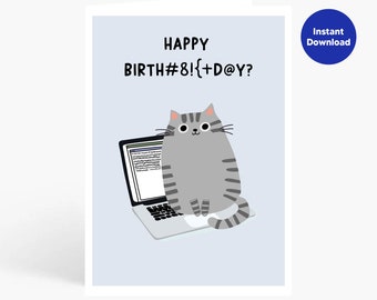Funny Cat Birthday Card, Birthday Printable Card, Funny Cat Printable Birthday Card, Cat on Laptop, Instant Download, Funny Birthday Card