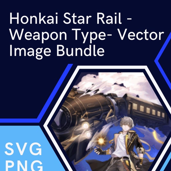 Honkai Star Rail SVG Bundle Weapon Type/Element svg png pdf jpeg eps