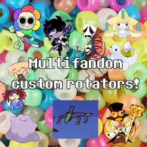 May include: A collection of colorful plastic pony beads serving as a background for various cartoon character illustrations and the text "Multifandom custom rotators!" in a pixelated font, featuring diverse animated figures and creatures.
