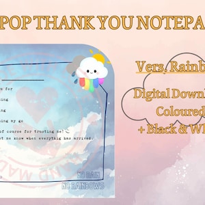 May include: KPOP thank you notepad with a blue and white background. The notepad includes fill-in-the-blank sections for trading, buying, and joining. The notepad also includes a cute cloud and rainbow graphic. Text on the notepad says "Digital Download Coloured + Black & White."
