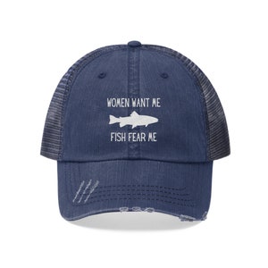 Fishing hat for dad fishing hat for husband fishing gift for him for fathers day gift for fly fishing Women Want me fish fear me hat Trucker