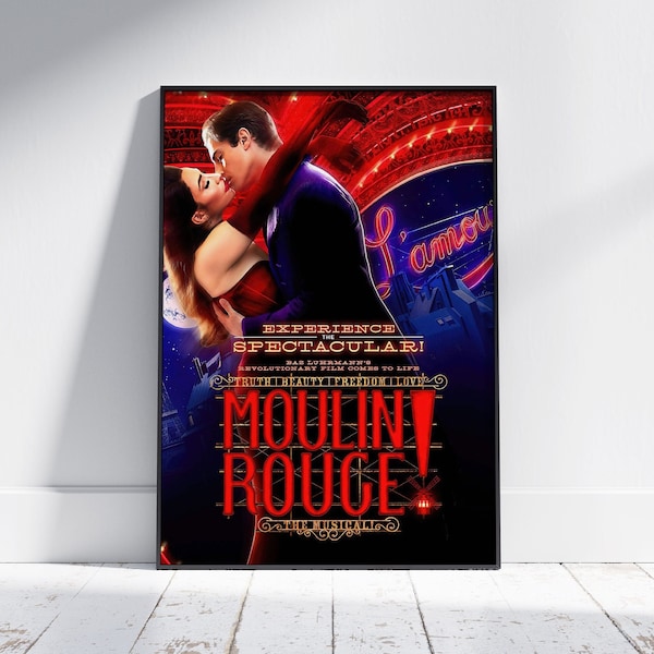 Moulin Rouge The Musical -  West End - Broadway Play - Musicals - Theatre Vintage Poster Print  Wall Art - A5 A4 A3 A2