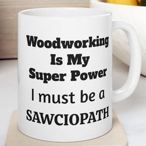 Taza de carpintero Sawciopath: un regalo divertido para carpintero