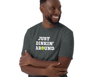 Cotton T-Shirt For Pickleball Lovers Gift For Men Funny Pickleball Shirt Just Dinkin Around Pickleball T-Shirt & Apparel For Athletes