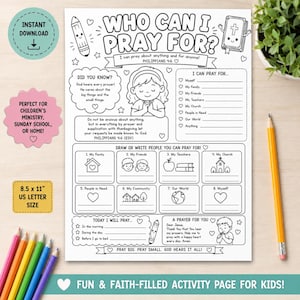 May include: A black and white printable activity sheet titled Who Can I Pray For? featuring sections for children to write prayer requests, draw people to pray for, and read Bible verses. The 8.5 by 11 inch page includes illustrations of a pencil, a Bible, and children praying.
