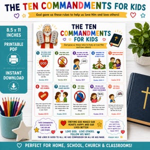 May include: A printable 8.5 x 11 inch educational poster titled The Ten Commandments for Kids. The document features colorful illustrations, numbered rules from one to ten with corresponding Bible verses, and text explaining how to love God and others.
