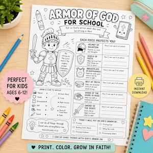 May include: A black and white printable activity sheet titled Armor of God for School featuring a cartoon knight, a matching game, and sections to write about faith. The page includes illustrations of a helmet, shield, breastplate, belt, shoes, and sword with text describing each piece of armor and its spiritual significance.