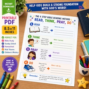 May include: A printable 8.5 by 11 inch PDF worksheet titled The 4 Step Bible Reading Method. The document features four sections labeled Read, Think, Pray, and Do, each with corresponding illustrations, instructional text, and blank lines for writing.