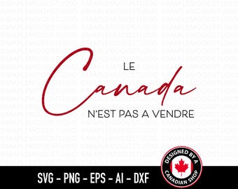 Canadá no se vende SVG, Canadá SVG en francés, Día de Canadá rojo PNG, Diseño de camiseta canadiense, Archivo de corte Cricut de transferencia de PNG de sublimación