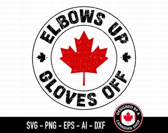 Codos arriba, guantes quitados SVG, Canadá no se vende PNG, Orgullo canadiense SVG, Diseño de camiseta de Canadá, Regalo para canadienses, Archivo de corte por sublimación