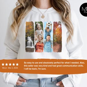 May include: White sweatshirt with a collage of four photos printed on the front. The photos show a family of four in a variety of settings, including a forest, a waterfall, and a park. The photos are arranged in a vertical strip down the center of the sweatshirt.