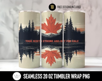Envoltura para vaso True North Strong and Not For Sale, PNG sin costuras de Canadá para sublimación de vasos de 20 oz, diseño de vaso recto y delgado con diseño de hoja de arce