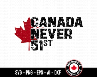 Canadá nunca cumple 51 años SVG, Orgullo canadiense PNG, Día de Canadá SVG, Regalo para canadienses, Diseño de camiseta de Canadá, Archivo de corte Cricut de transferencia de PNG de sublimación