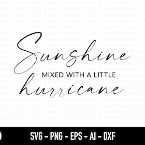 Sunshine and Hurricane SVG, Sassy SVG, Funny Little Girl SVG, Trendy Women T-shirt svg, Silhouette Cricut Cut Files, Sublimation Design png