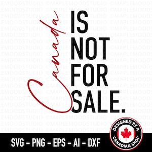 Canada is niet te koop SVG, Canadese SVG, Red Canada Day PNG, Canada Shirt Design, sublimatie png-overdracht Cricut Cut-bestand, gemaakt in Canada