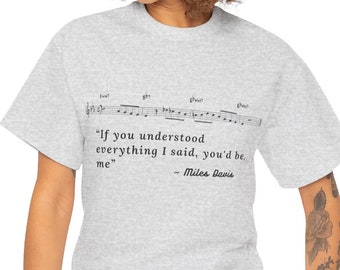 Miles Davis, Unisex, Jazz Notes, Music, Oldies, Music Quotes, T Shirt, Art, Jazz, Tee, Gift, Teacher