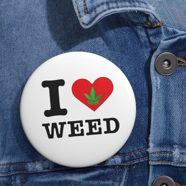 Pin Button, I Heart Weed, Canabis, Marijuana, Pot, Dope, Smoke, Reefer, Ganja, Love, Broche, Gift