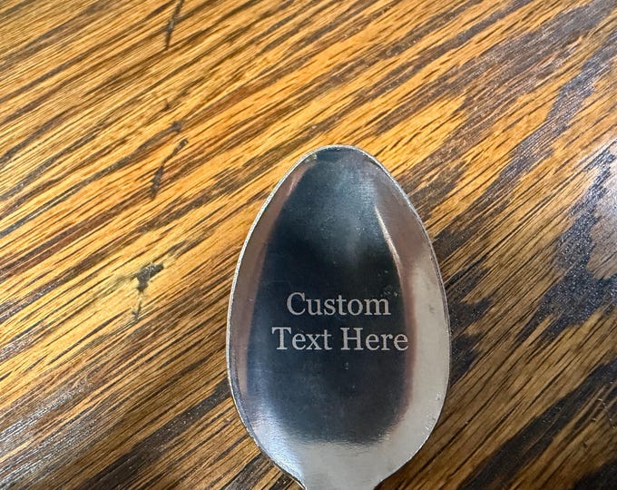 Custom engraved spoon.  Stainless steel.