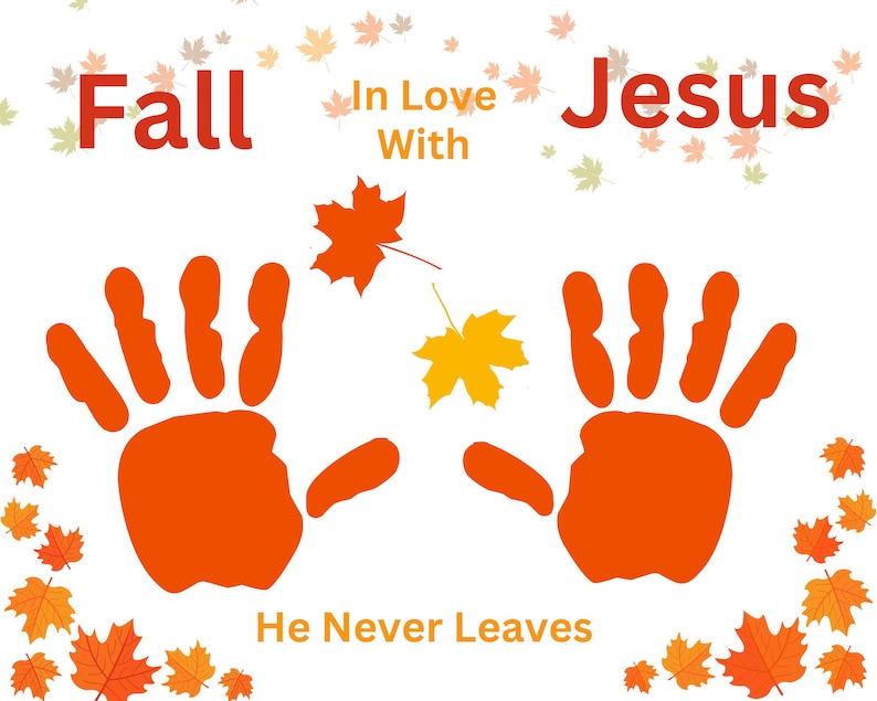 Fall for Jesus Printable Handprint Craft Handprint Art Kids Christian