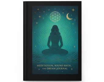 Meditation & Dream Journal | Hardcover Note Book for Mindfulness, Sound Bath Reflection, Wellness Gift, Self-Care