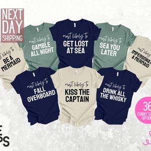 Most Likely to Cruise Shirts, Funny Cruise Shirts, Custom Cruise Shirts, Matching Cruise Shirt, Group Cruise Shirts, Family Vacation Shirts