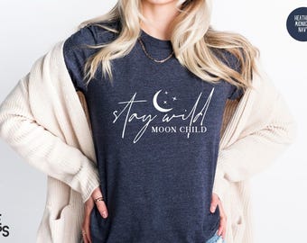 Boho Moon Child Shirt: Stay Wild Graphic Tee