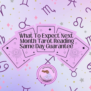 Next Month Tarot Reading | What Should I Expect Next Month? Find Out Now! | Same Day Guarantee
