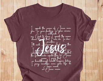 Jesus Shirt, I Speak The Name Of Jesus Sweatshirt, Christian Shirt, Bible Verse Shirt, Religious Faith Tee, Prayer Shirt, Jesus Lover Shirt