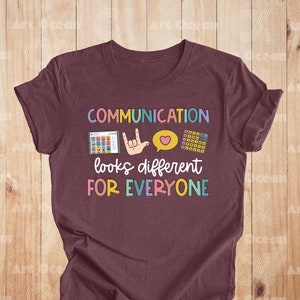 Communication Looks Different For Everyone Shirt, Speech Therapy Shirt, Speech Pathologist Sweatshirt, Slp Hoodie, AAC Speechie SLPA Shirts