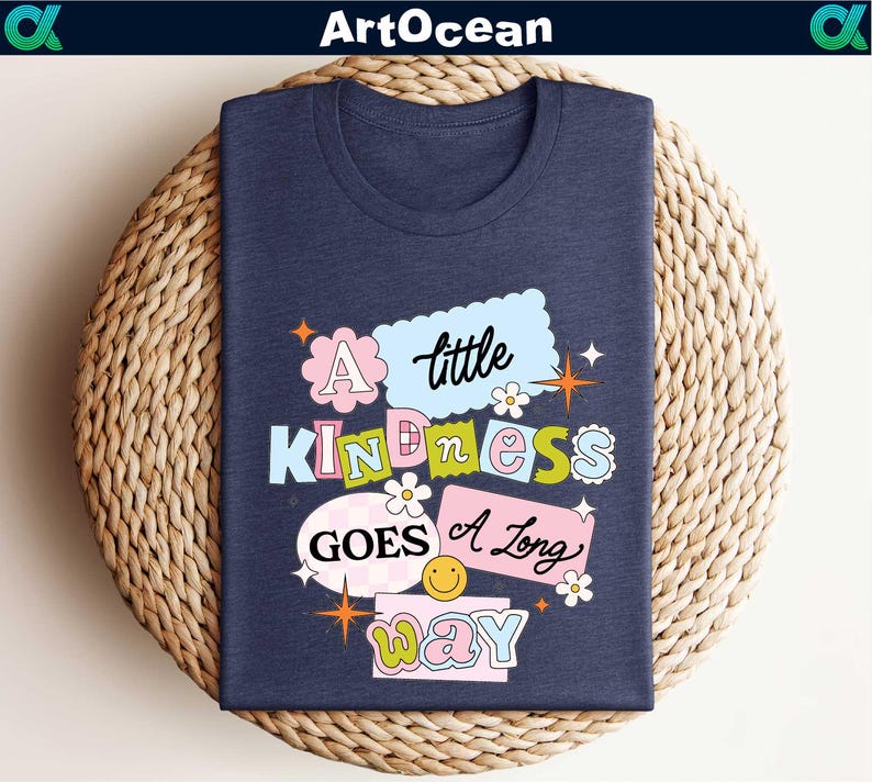 a t - shirt that says a little kindness goes a long way