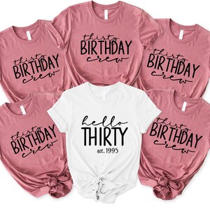 Hello Thirty Shirt, 30th Birthday Tee, Birthday Gift, Birthday Party Tee, Birthday Group Shirts, Thirty Birthday Crew, Birthday Squad