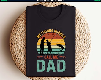Fishing Dad Shirt,My Fishing Buddies Call Me Dad,Fishing Shirt,Fisher Dad Gift,Gift for Dad,Fathers Day Shirt,New Dad Tee,Fisherman Shirt