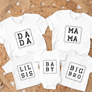 Family Matching Shirts,Dada Mama Mini Baby Shirt,Family Shirts,Custom Family Shirt,Custom Gift for Family,Daddy and Me,Cool Family,Big Sis