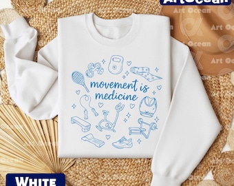Movement Is Medicine Physical Therapy T-Shirt, Physical Therapist Gift Shirt, Med School Grad Gifts Tee, Medical Doctor Shirt, PT Sweatshirt
