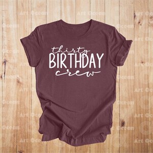 a t - shirt that says, that's my birthday crew
