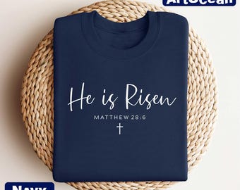 Easter Christian Sweatshirt, He is Risen Shirt, Easter Jesus Sweater, Easter Church Shirt, Religious Easter Gift Christian, Religious Easter