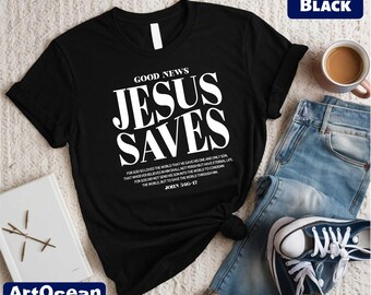 Jesus Shirt, Good News Jesus Saves, Jesus Shirt for Women, Christian Women Sweatshirt, Bible Verse Shirt, Faith Based Shirt, Religious Gift