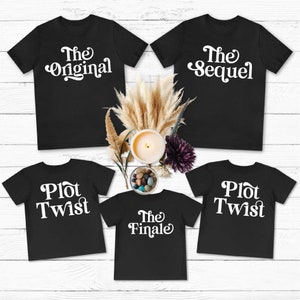 The Orginal The Sequel The Finale Shirt, Siblings Shirt, Matching Sibling Shirt, Family Matching, Gift Newborn, Pregnancy Announcement Shirt