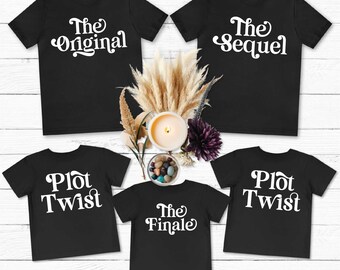 The Orginal The Sequel The Finale Shirt, Siblings Shirt, Matching Sibling Shirt, Family Matching, Gift Newborn, Pregnancy Announcement Shirt