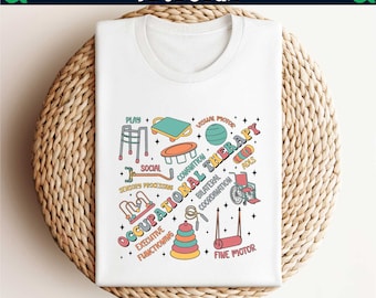 Occupational Therapy Shirt,Occupational Therapist Shirt,Occupational Therapist Gift,Ot Crew Shirts,OT Shirt,OT COTA Shirt,Ot Assistant Shirt