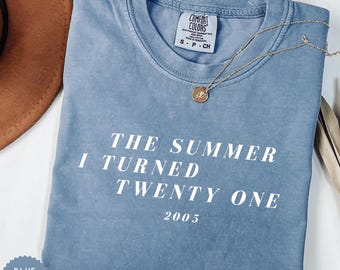 Custom 21st Birthday T-shirt The Summer I Turned Twenty-One Tee Personalized Birth Year Comfort Colors Shirt 2005 Birthday Gift for Her