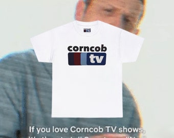 Camiseta de Corncob TV, Creo que deberías irte con Tim Robinson, ITYSL