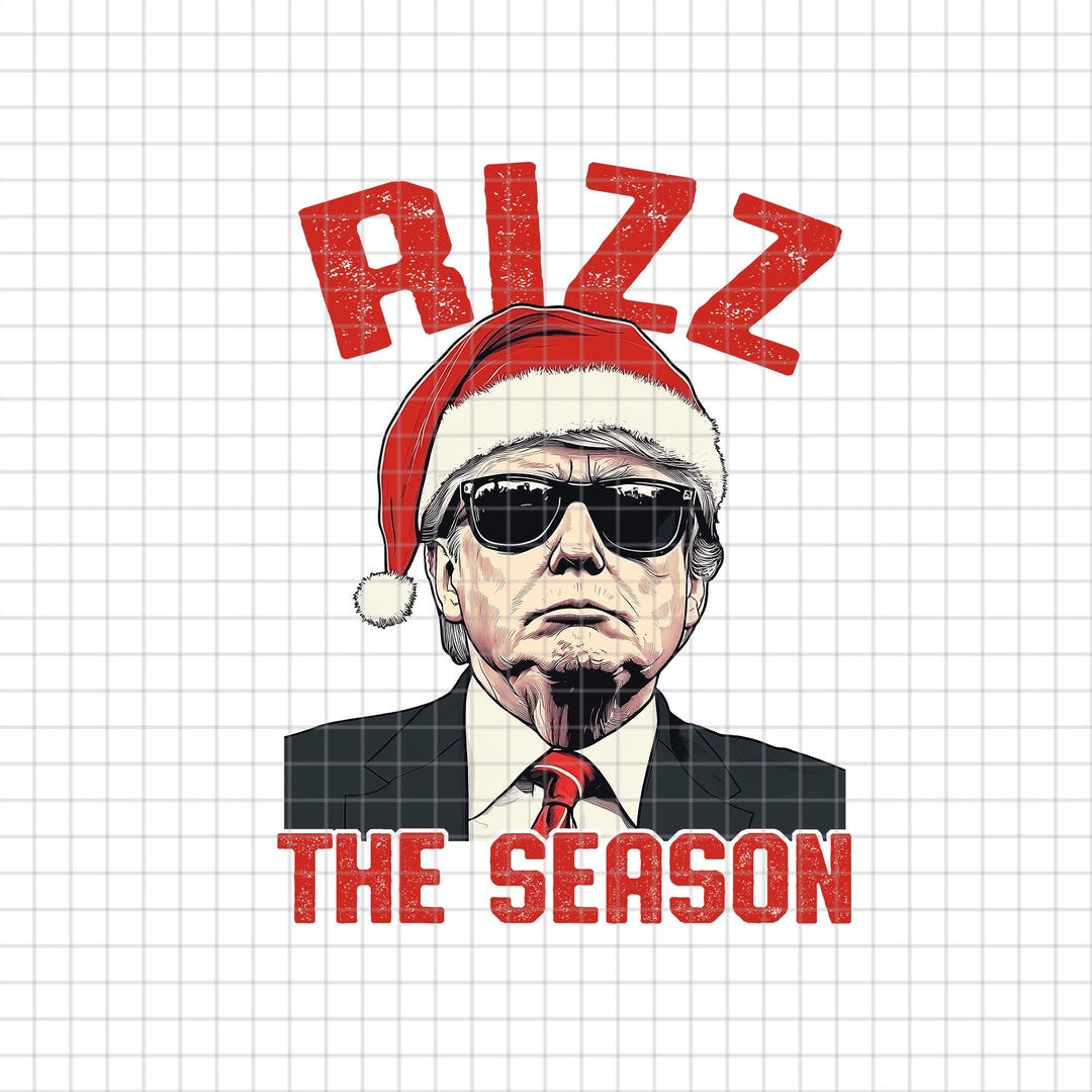 Trump Rizz the Season PNG, Funny Trump PNG, Trump Christmas Png, Donald ...