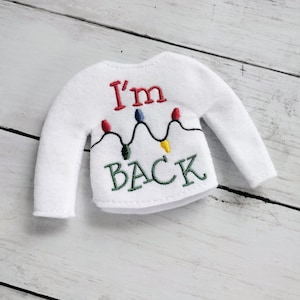 I&#39;m back Elf Sweater Holiday Christmas Elf sweater, Holiday sweater, Elf prop, Elf clothes, Elf dress up