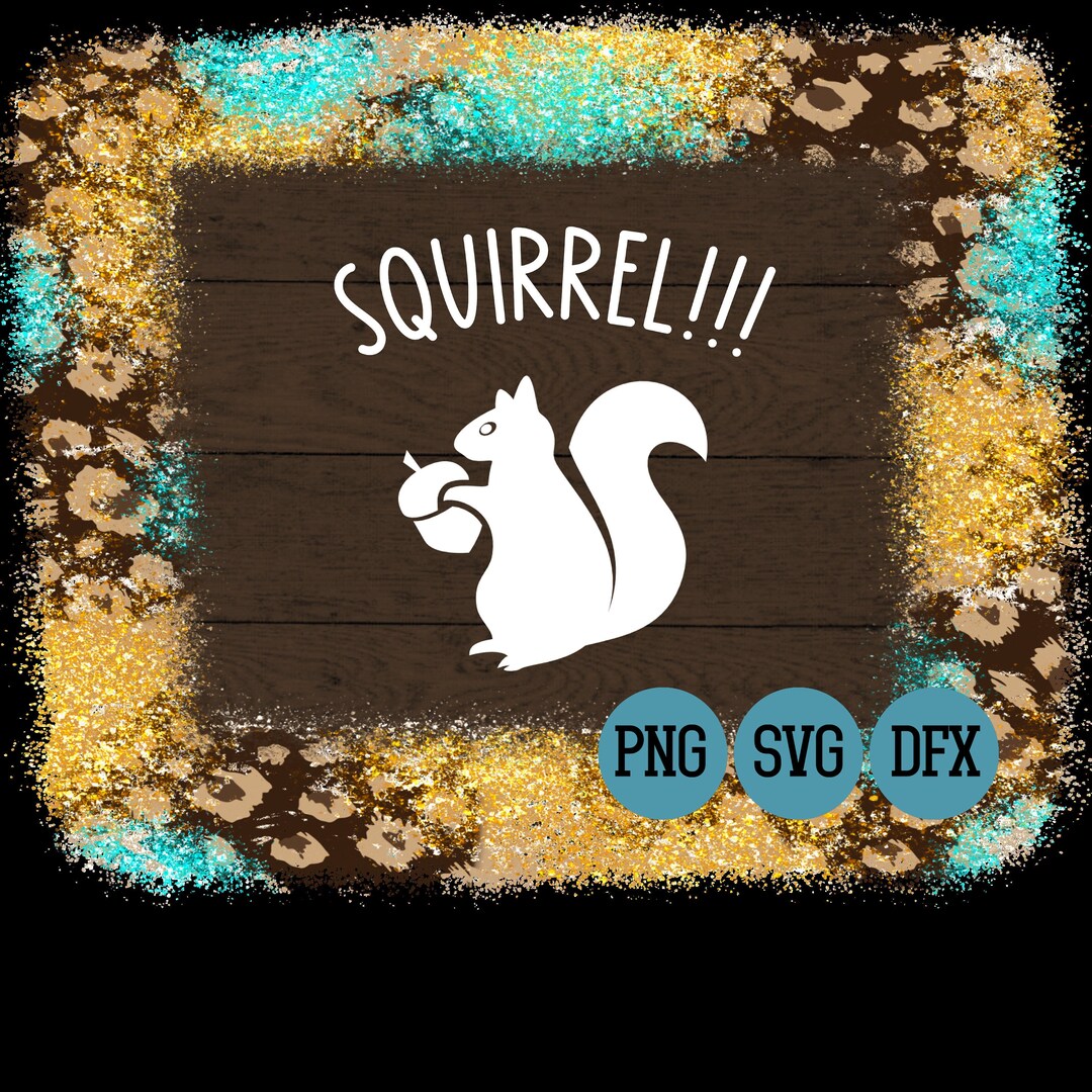 Squirrel!!! SVG File • Funny ADHD ADD Shirt Design • Squirrel Svg Png ...