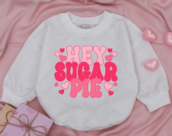 Valentines day baby Outfit, Hey Sugar Pie Baby Romper, Funny Valentines day baby girl outfit Valentines baby Clothes, 1st Valentines