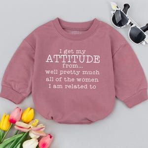 I Get My Attitude From Pretty Much All Of The Women I’m Related To Baby Romper, Funny Baby Clothes, Baby Shower Gift, Pregnancy Reveal
