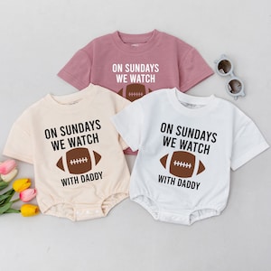 On Sundays We Watch football with Daddy, Fall Baby Clothes, Daddy&#39;s Girl, Football Season, Oversized Baby Romper, Football Outfit Kid