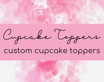 Custom Cupcake Toppers, Birthday toppers, cake toppers, custom sports toppers, paw patrol, among us, simpsons and more