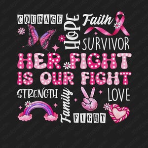 Her Fight Is Our Fight PNG, Breast Cancer Awareness PNG, Breast Cancer Warrior Png, Her Fight Is Our Fight Breast Cancer Support Fighter